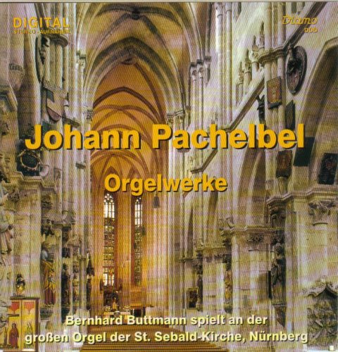 Pachelbel: Orgelwerke - Bernhard Buttmann spielt and der Orgel der St. Sebald-Kirche Nürnberg