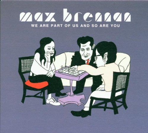 Max Brennan - We Are Part Of Us And So Are You