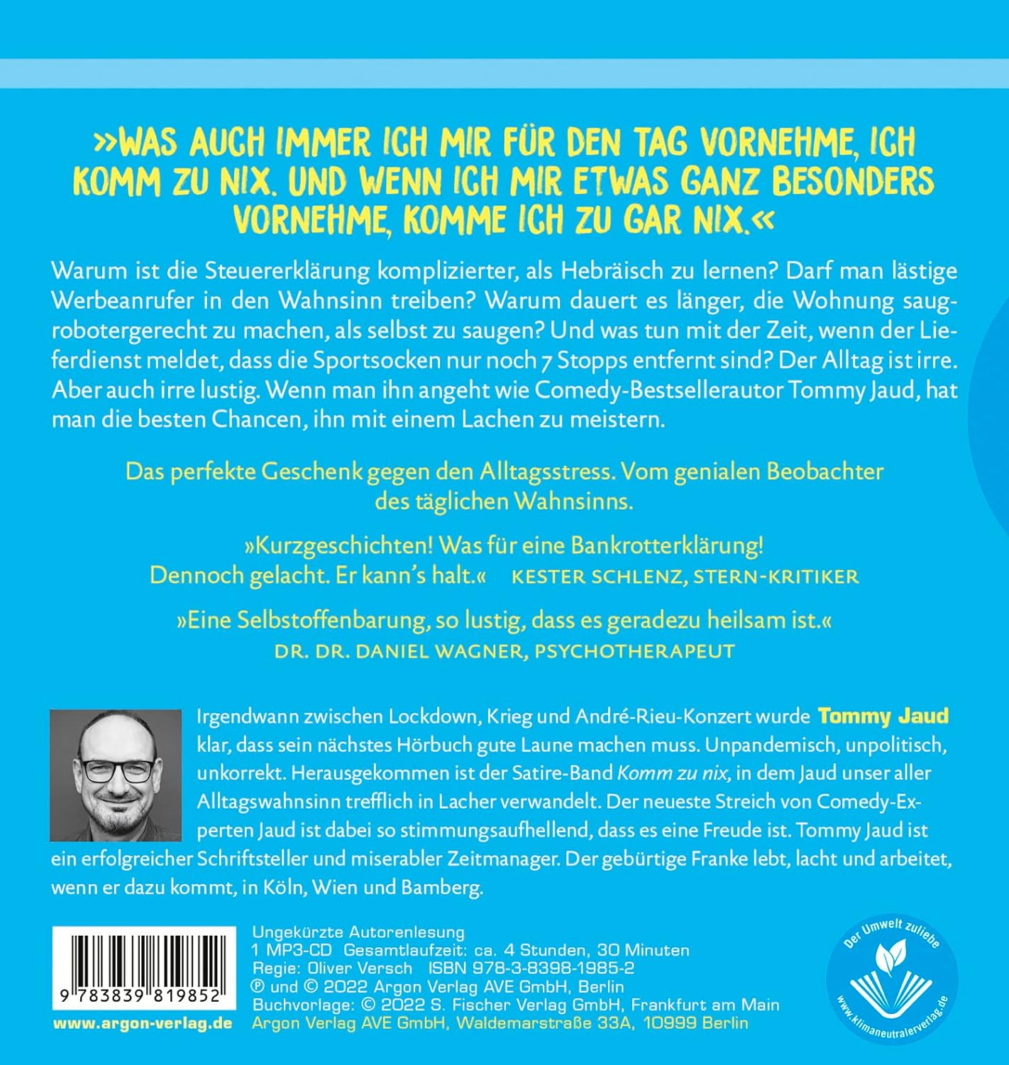 Komm zu nix – Nix erledigt und trotzdem fertig: Gute-Laune-Storys