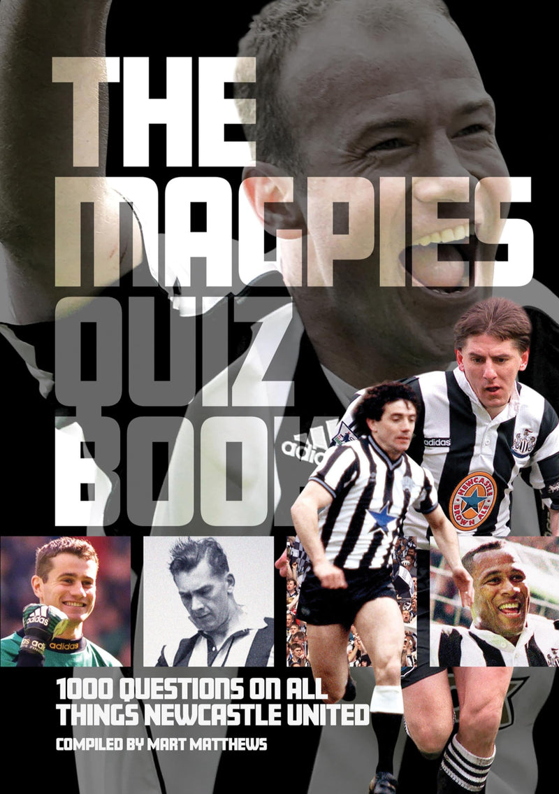 Newcastle United FC Quiz Book