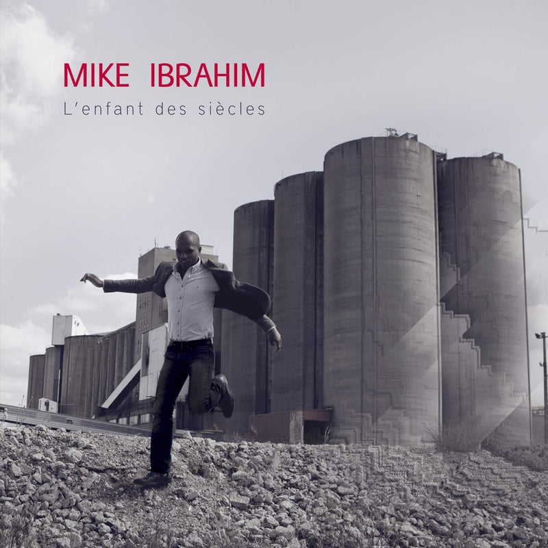 Mike Ibrahim - L'enfant Des Siecles