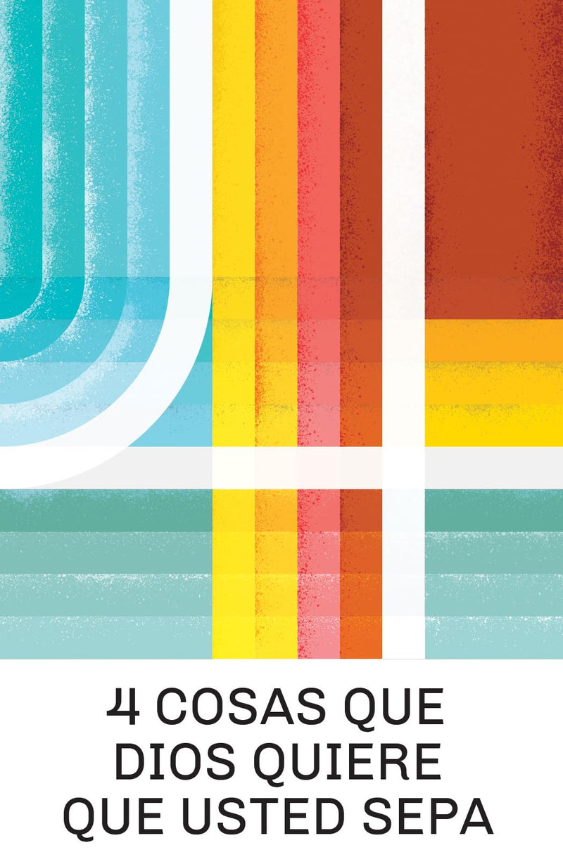 4 Things God Wants You to Know (Spanish 25-Pack