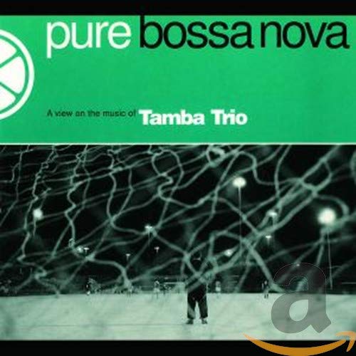Pure Bossa Nova