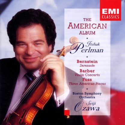 Perlman / Ozawa / Boston S. O. - Bernstein / Barber / Foss: Ame