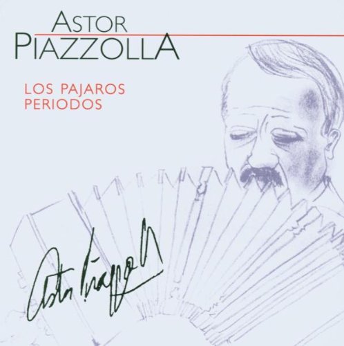 Los Pajaros Perdidos-Piazzolla, Astor