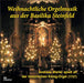 Weihnachtliche Orgelmusik aus der Basilika Steinfeld - Andreas Warler spielt an der historischen König-Orgel (1727