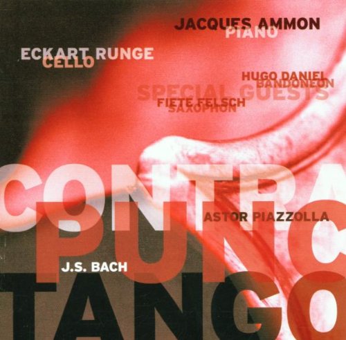 Contrapunctango-Eckart Runge-Cello/Jacques Ammon
