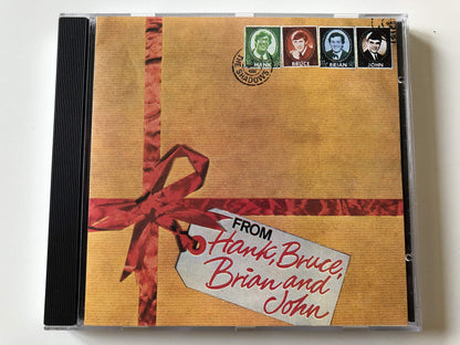 From Hank,Brian,Bruce & John