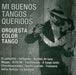 Mi Buenos Tangos Queridos