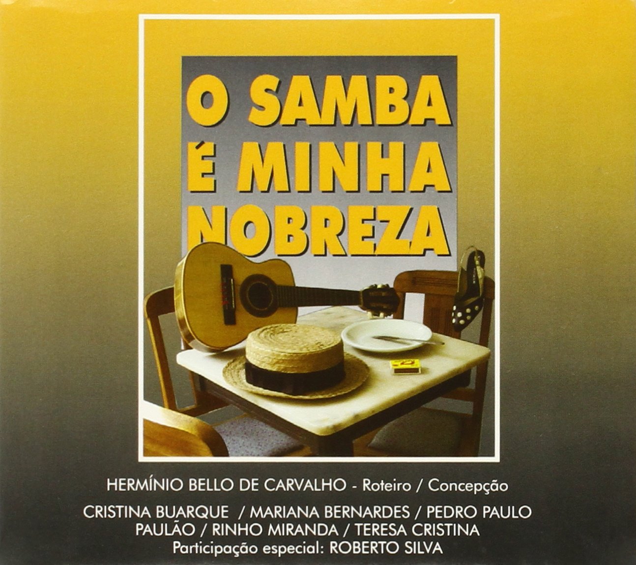 O Samba Da Minha Nobreza / Various