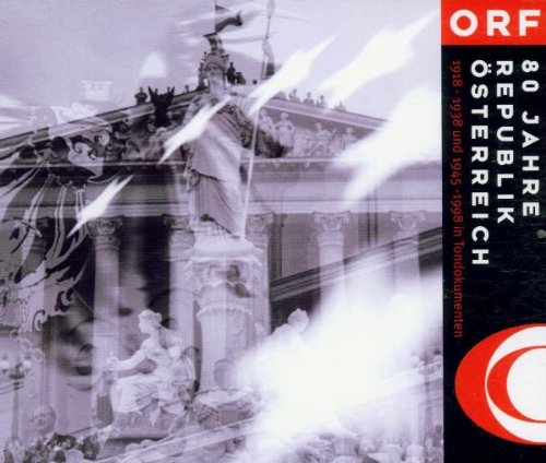 80 Jahre Republik Oesterreich