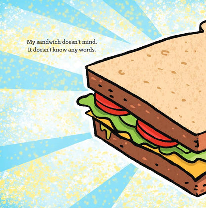 You Made Fun of My Sandwich