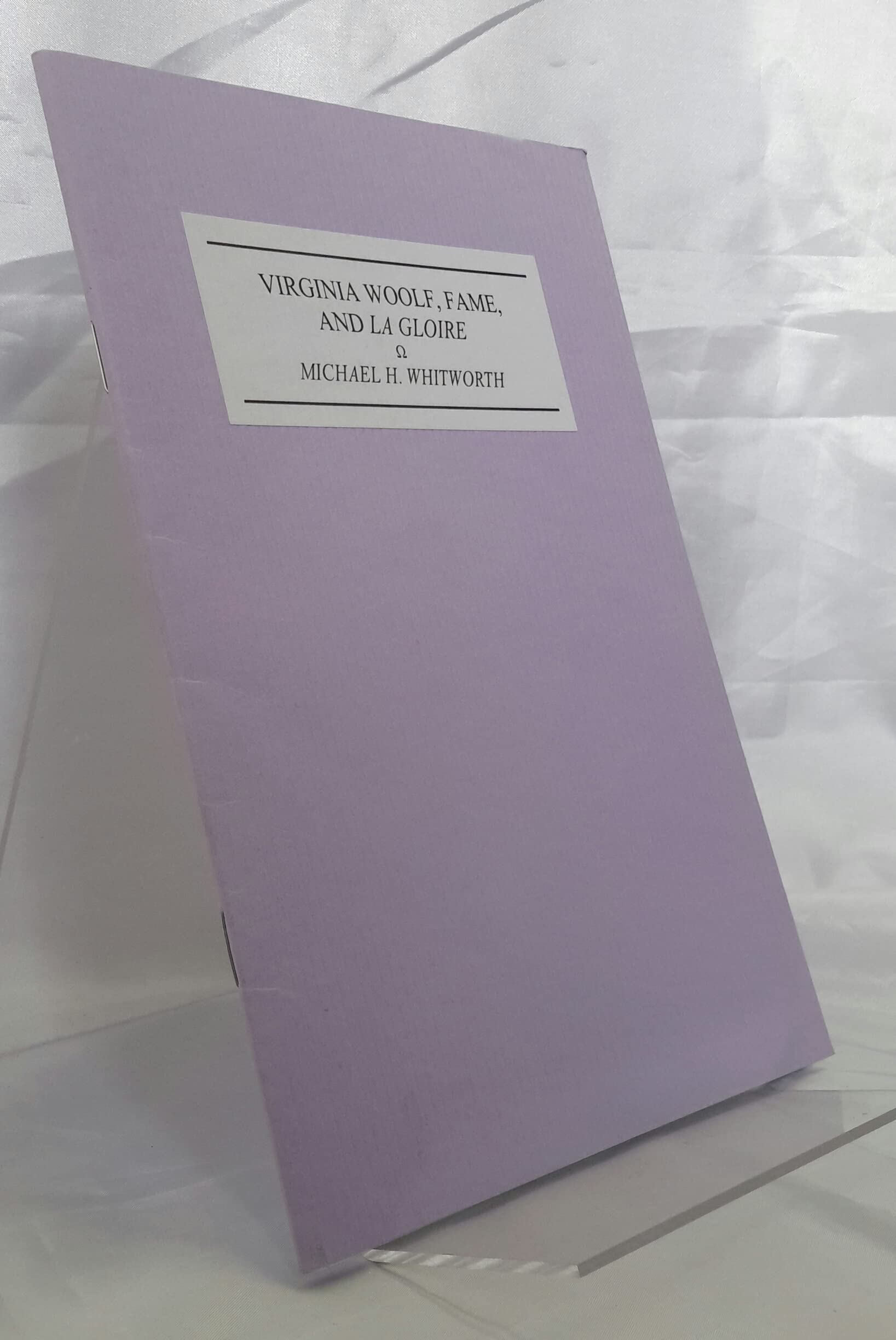 Virginia Woolf, Fame, and 'la Gloire'