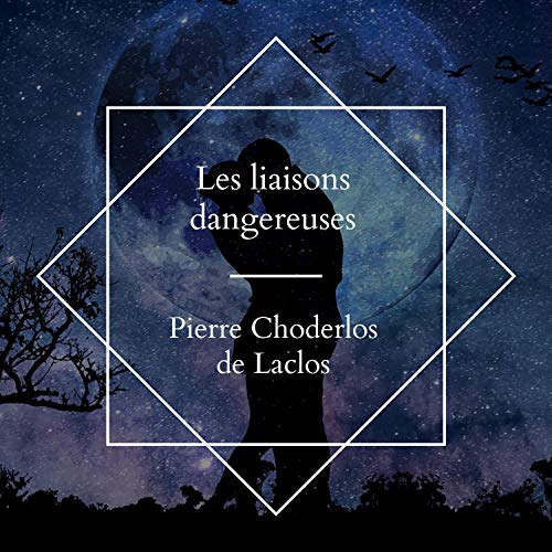 Les liaisons dangereuses