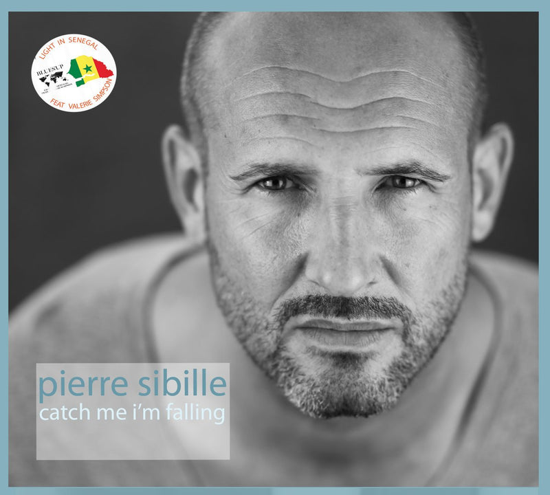 Pierre Sibille-Catch Me I`M Falling