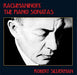 Rachmaninoff: The Piano Sonatas (UK Import)