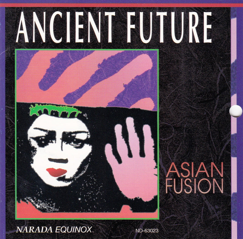 Ancient Future- Asian Fusion