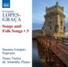 Fernando Lopes-Graca: Songs and Folk Songs - Volume 3