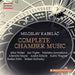 Miloslav Kabelac: Complete Chamber Music