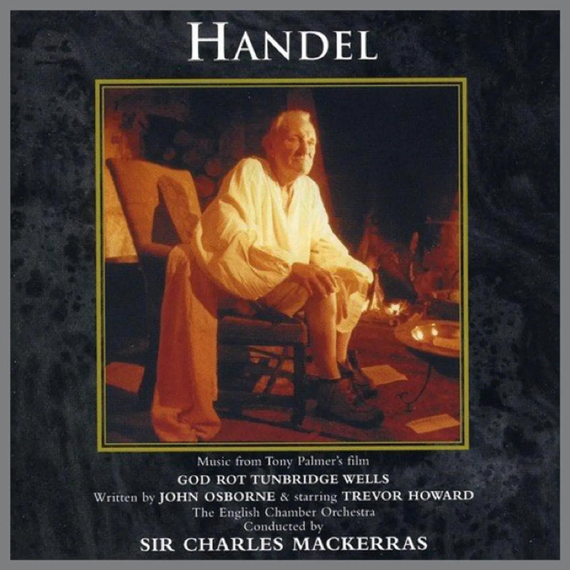 God Rot Tunbridge Wells - The Life of Georg Frederic Handel