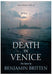 Death in Venice: A Tony Palmer Film of the Opera By Britten