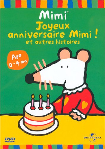 Mimi : Joyeux anniversaire Mimi !