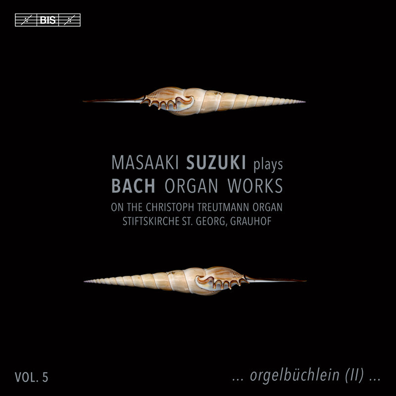 Masaaki Suzuki Plays Bach Organ Works: On the Christoph Treutmann Organ, Stiftskirche St. Georg, Grauhof - Volume 5