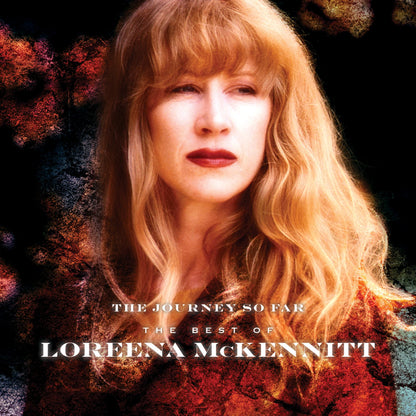 Journey So Far the Best of Loreena McKennitt