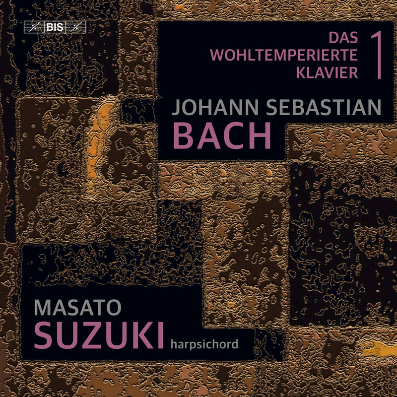Johann Sebastian Bach: Das Wohltemperierte Klavier - Volume 1