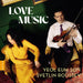 Yeol Eum Son/Svetlin Roussev: Love Music