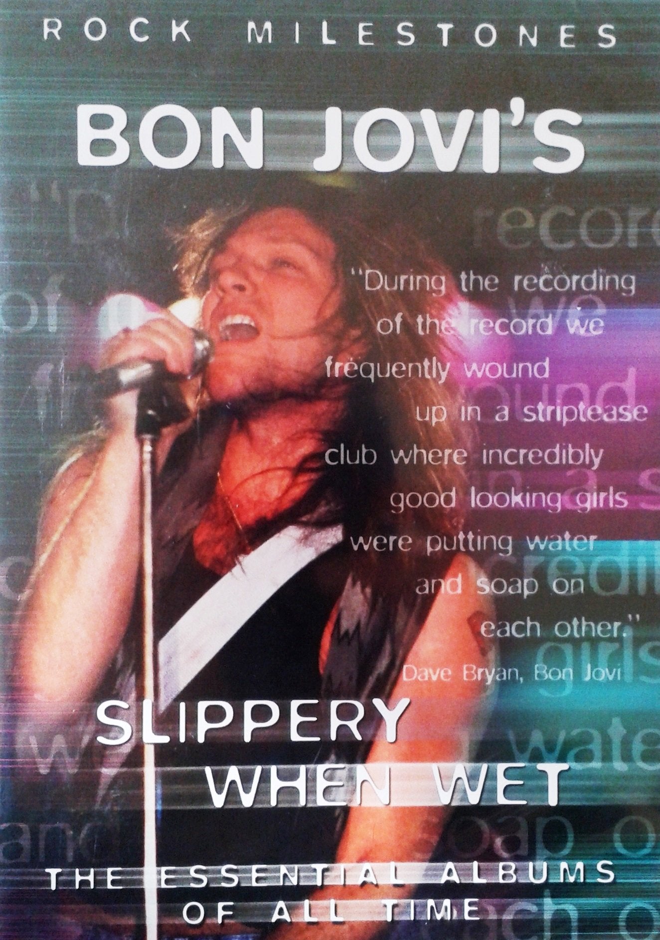 Bon Jovi's: Slippery When Wet