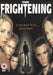 Frightening, The