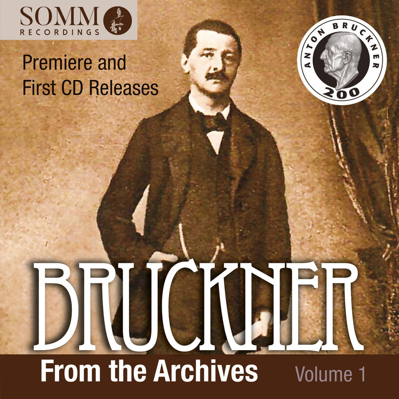 Bruckner: From the Archives - Volume 1