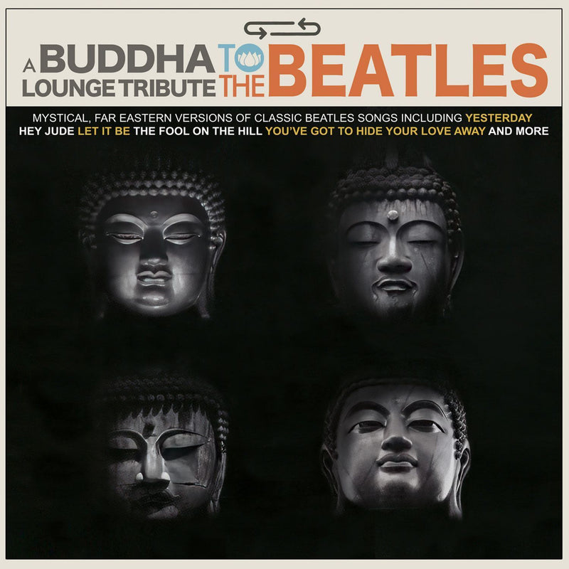 A Buddha Lounge Tribute to the Beatles