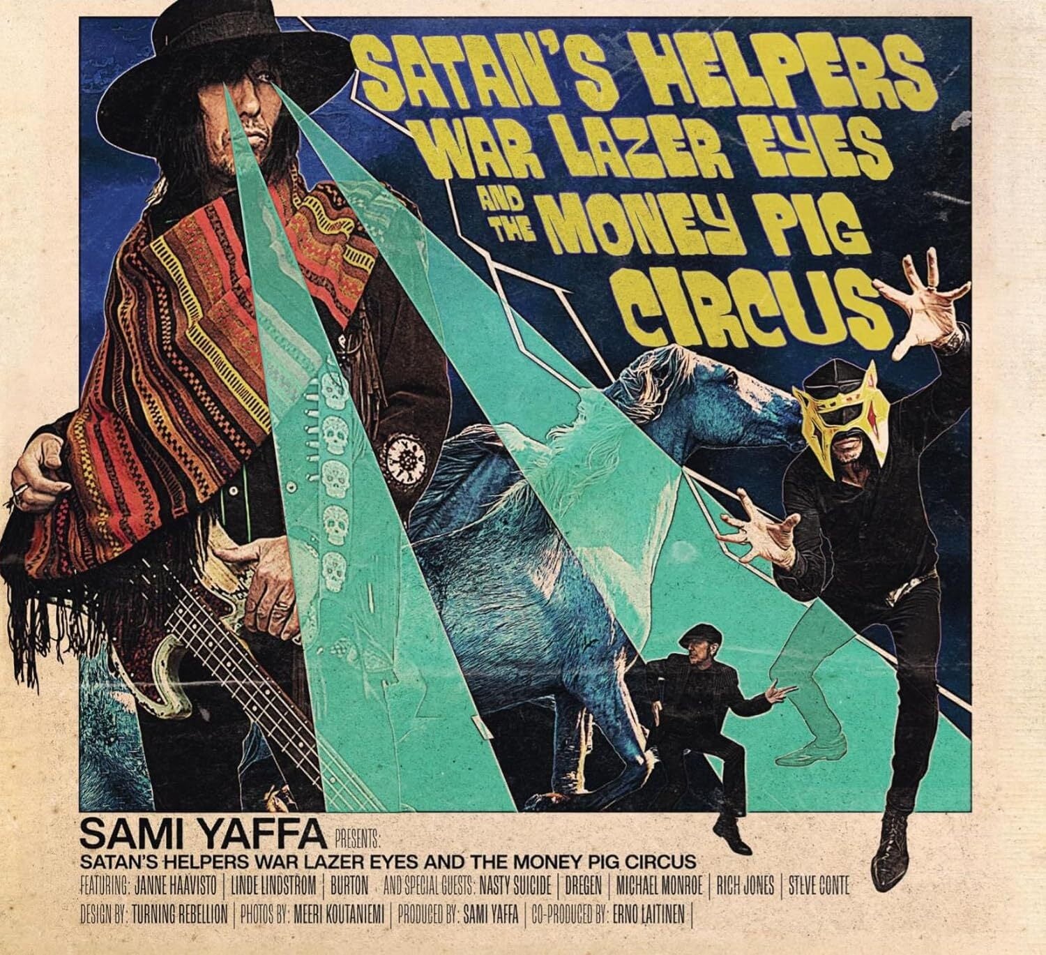 Satan's Helpers War Lazer Eyes and the Money Pig Circus
