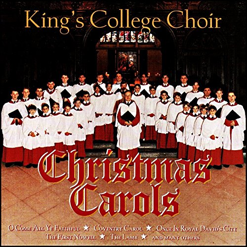 King`s College Choir - Christmas Carols