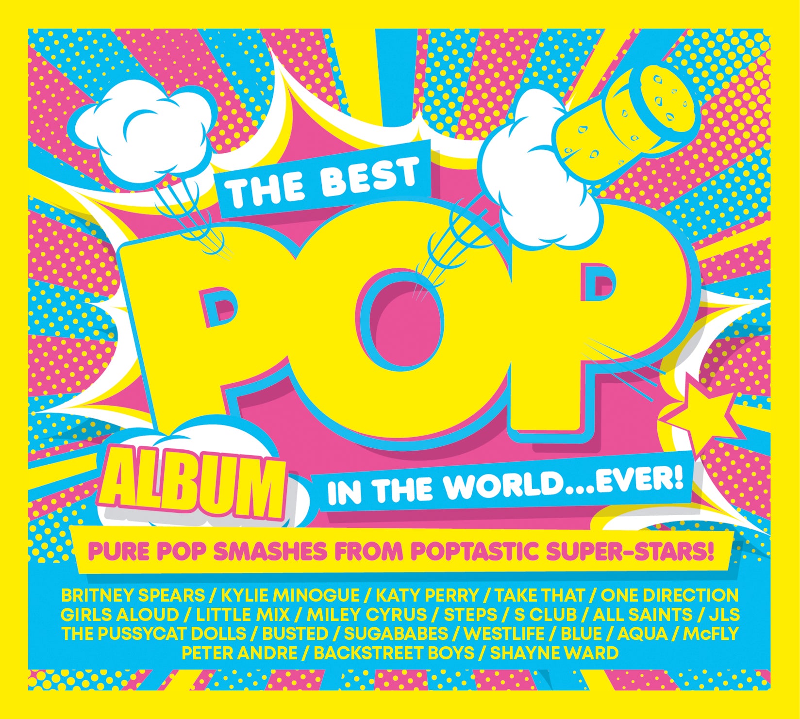 The Best Pop Album in the World...ever!: Pure Pop Smashes from Poptastic Super-stars!