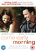 Come Early Morning