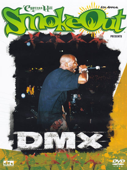 DMX - The Smoke Out Festival Presents