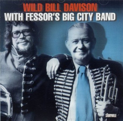 Wild Bill Davison With Fessor's Big City Jazz Band