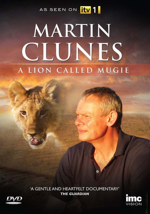 Martin Clunes - A Lion Called Mugie - As Seen on ITV1