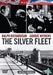 The Silver Fleet (Digitally Enhanced 2015 Edition)
