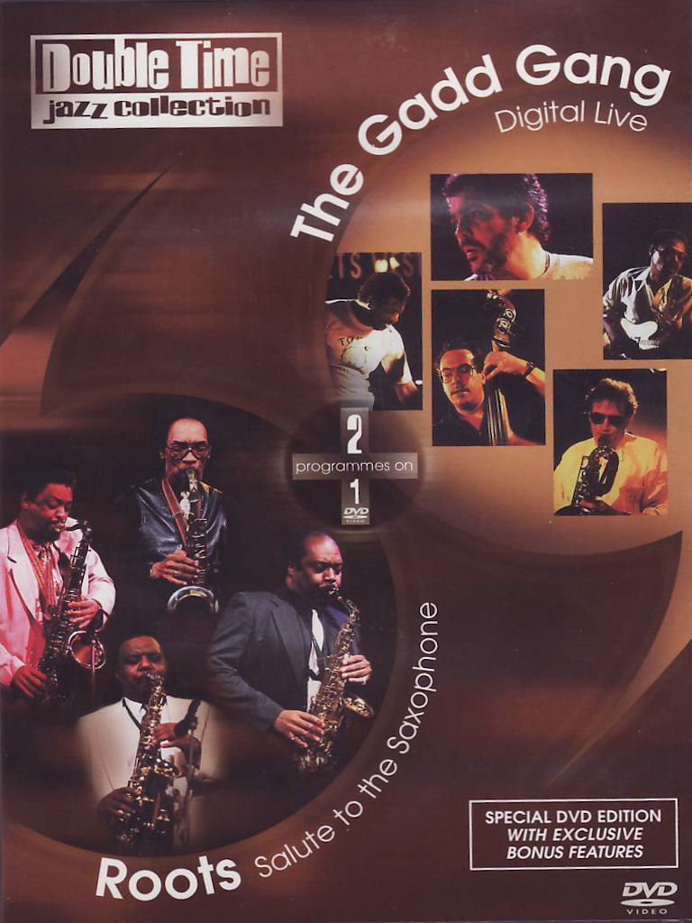 The Gadd Gang “Digital Live” – Roots “Salute to the Saxophone”