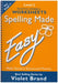 Spelling Made Easy
