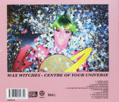 Wax Witches-Centre Of Your Universe