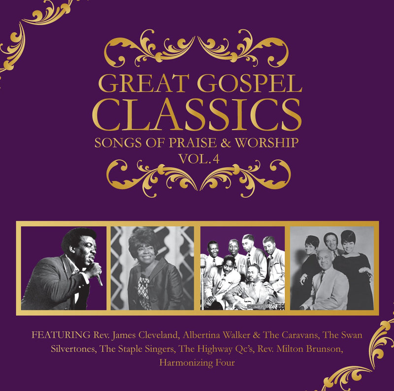 Great Gospel Classics: Songs Of Praise and Worship, Vol. 4