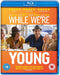 While We're Young