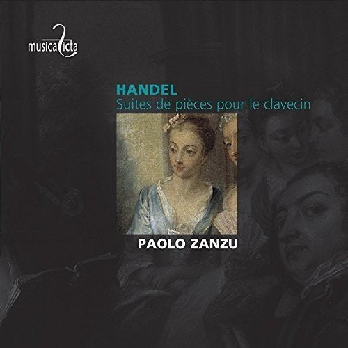 Handel: Suites De Pièces Pour Le Clavecin
