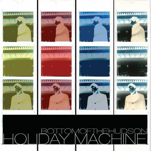 Bottom Of The Hudson-Holiday Machine