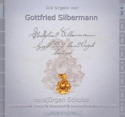 Die Orgeln Von Gottfried Silbermann - Volume 8